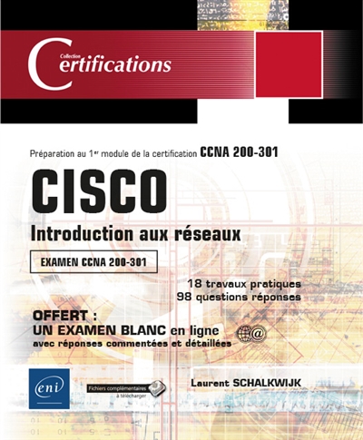 Cisco, introduction aux réseaux, examen CCNA 200-301 | Schalkwijk, Laurent
