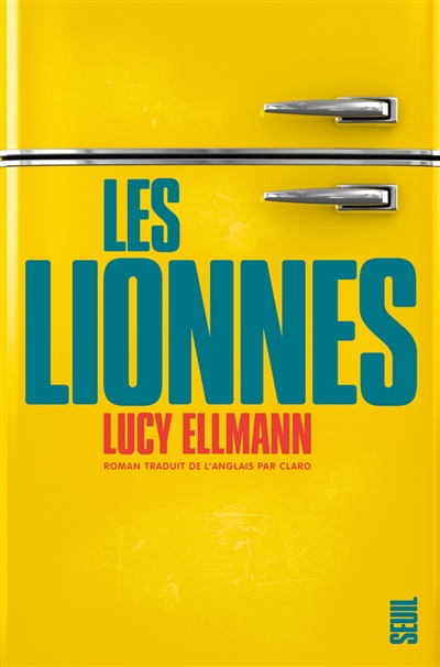 lionnes (Les) | Ellmann, Lucy