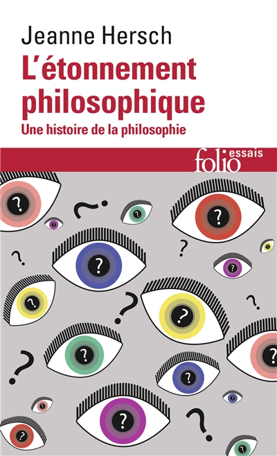 L'étonnement philosophique : une histoire de la philosophie | Hersch, Jeanne