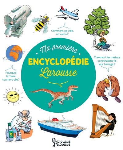 Ma première encyclopédie Larousse | Cambournac, Laure