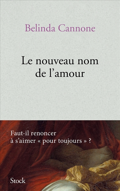 Nouveau nom de l'amour (Le) | Cannone, Belinda