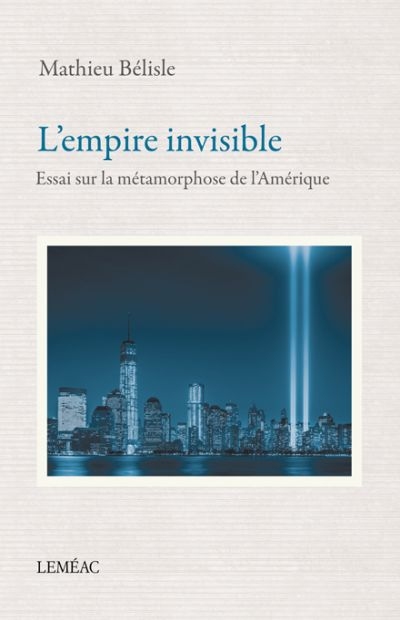 L'empire invisible  | Bélisle, Mathieu