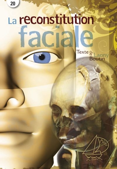 reconstruction faciale (La) | Boutin, Lanny