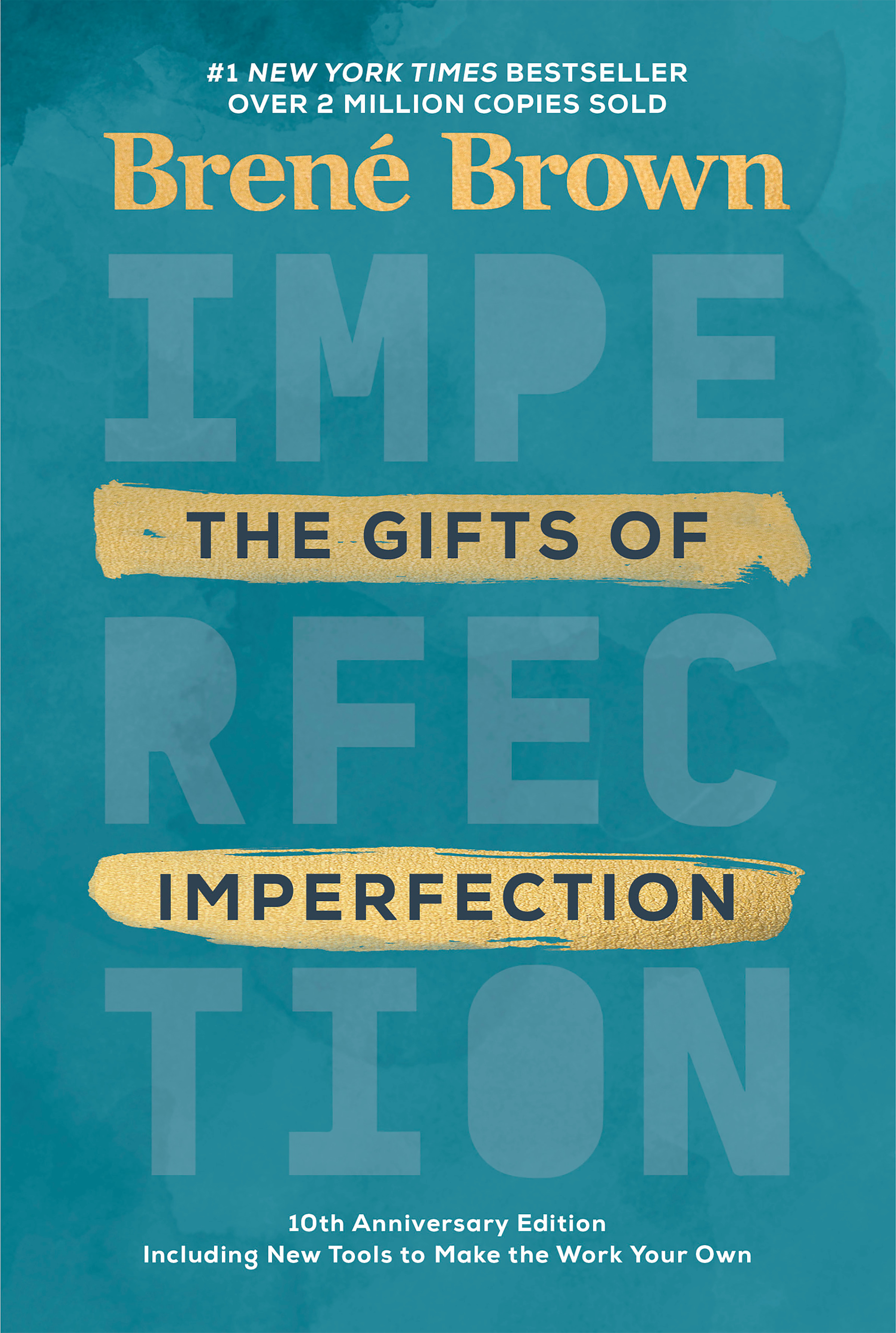 The Gifts of Imperfection: 10th Anniversary Edition : Features a new foreword and brand-new tools | Brown, Brené
