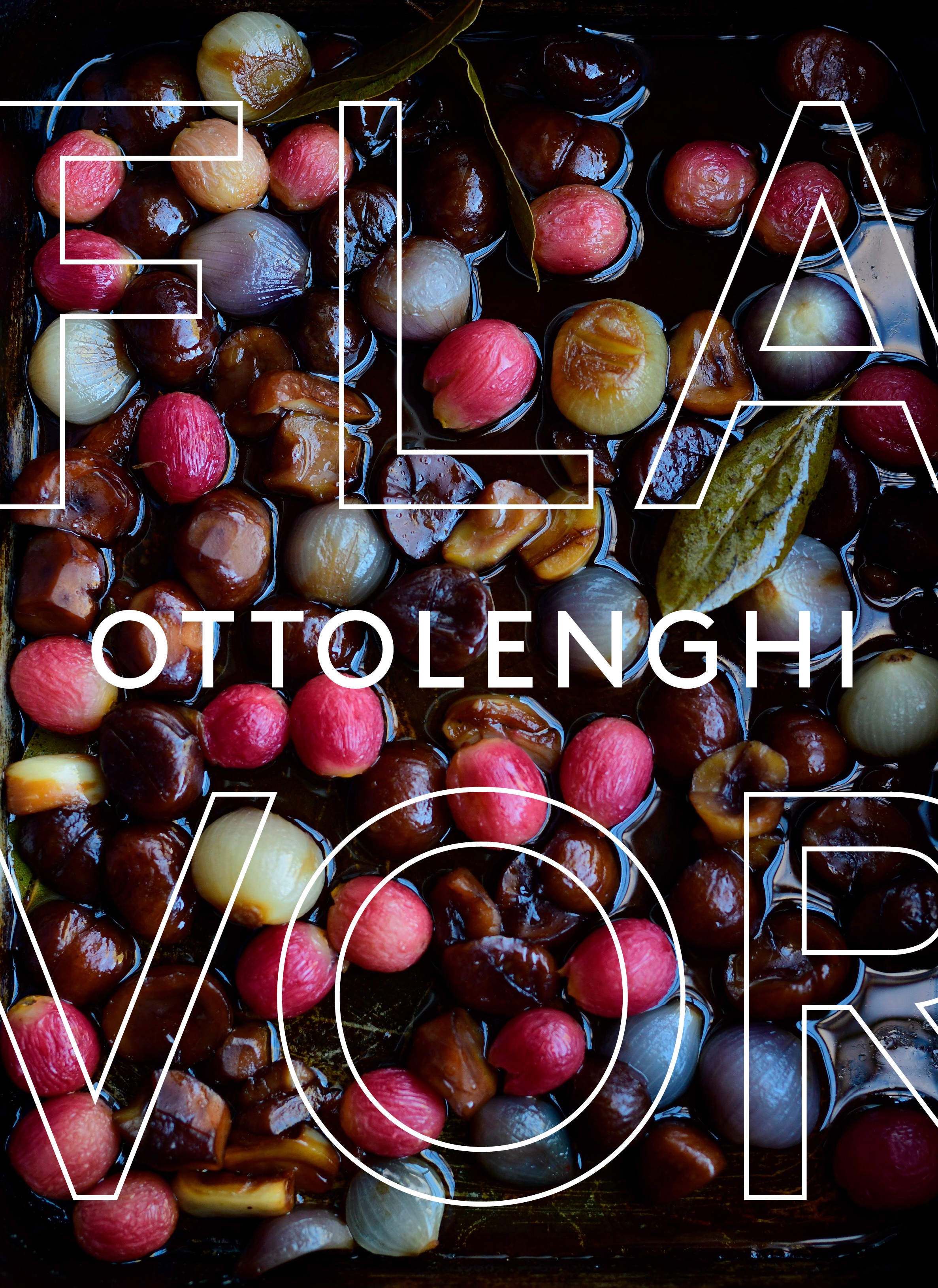 Ottolenghi Flavor : A Cookbook | Ottolenghi, Yotam