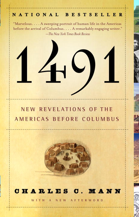 1491 (Second Edition) : New Revelations of the Americas Before Columbus | Mann, Charles C.