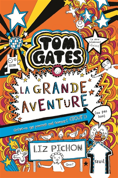 Tom Gates T.13 - grande aventure (La) | Pichon, Liz