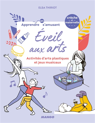 Eveil aux arts | Thiriot, Elsa