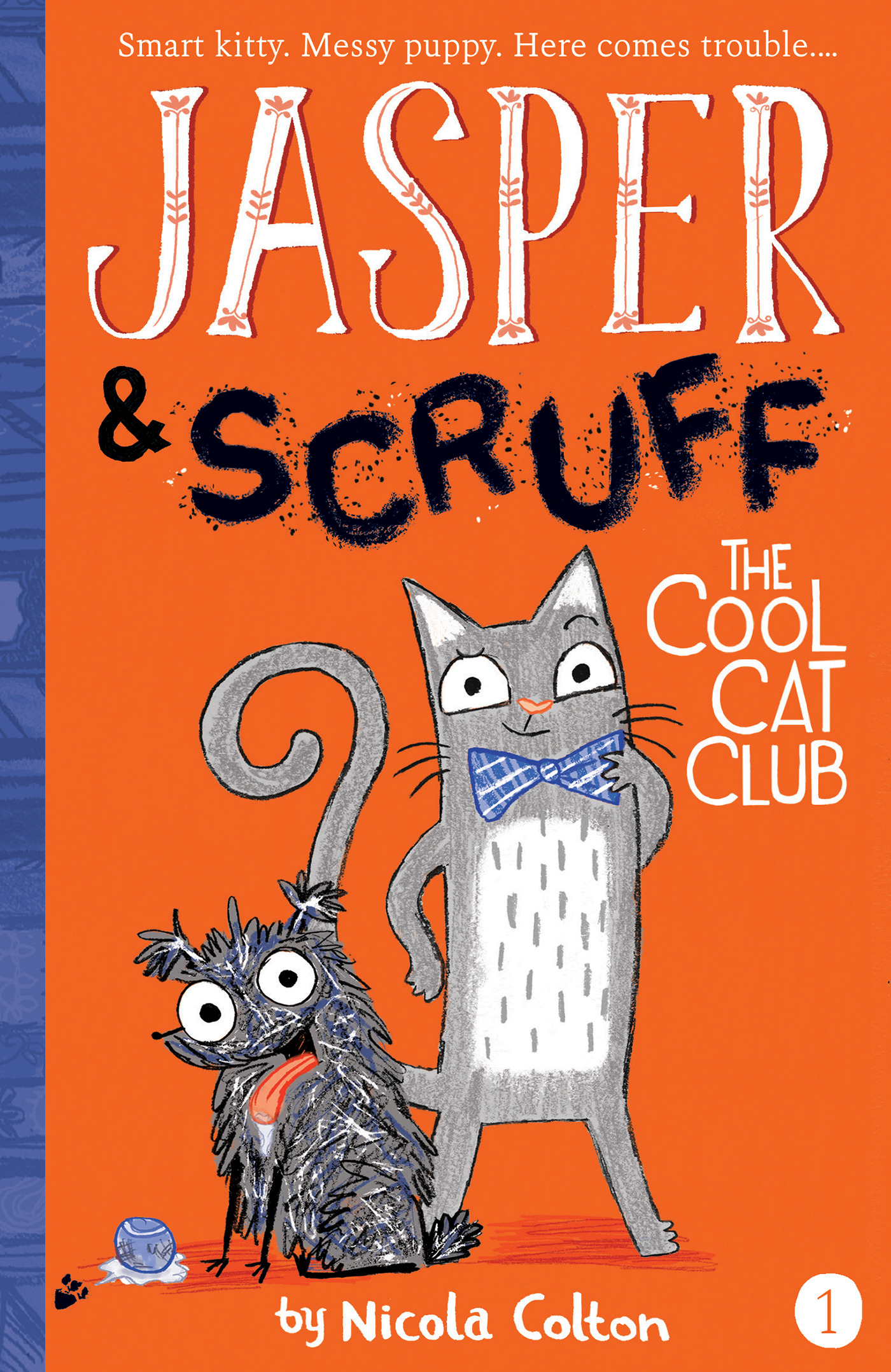 Jasper and Scruff T.01 - The Cool Cat Club | Colton, Nicola