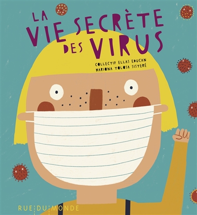 vie secrète des virus (La) | Collectif Ellas