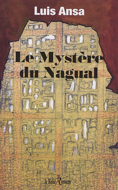 mystère du Nagual (Le) | Ansa, Luis