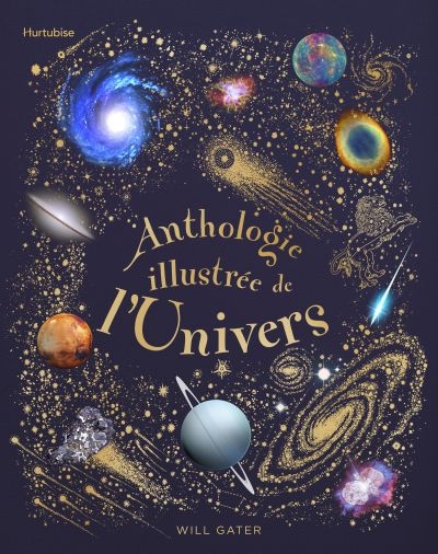 Anthologie illustrée de l'Univers  | Gater, Will