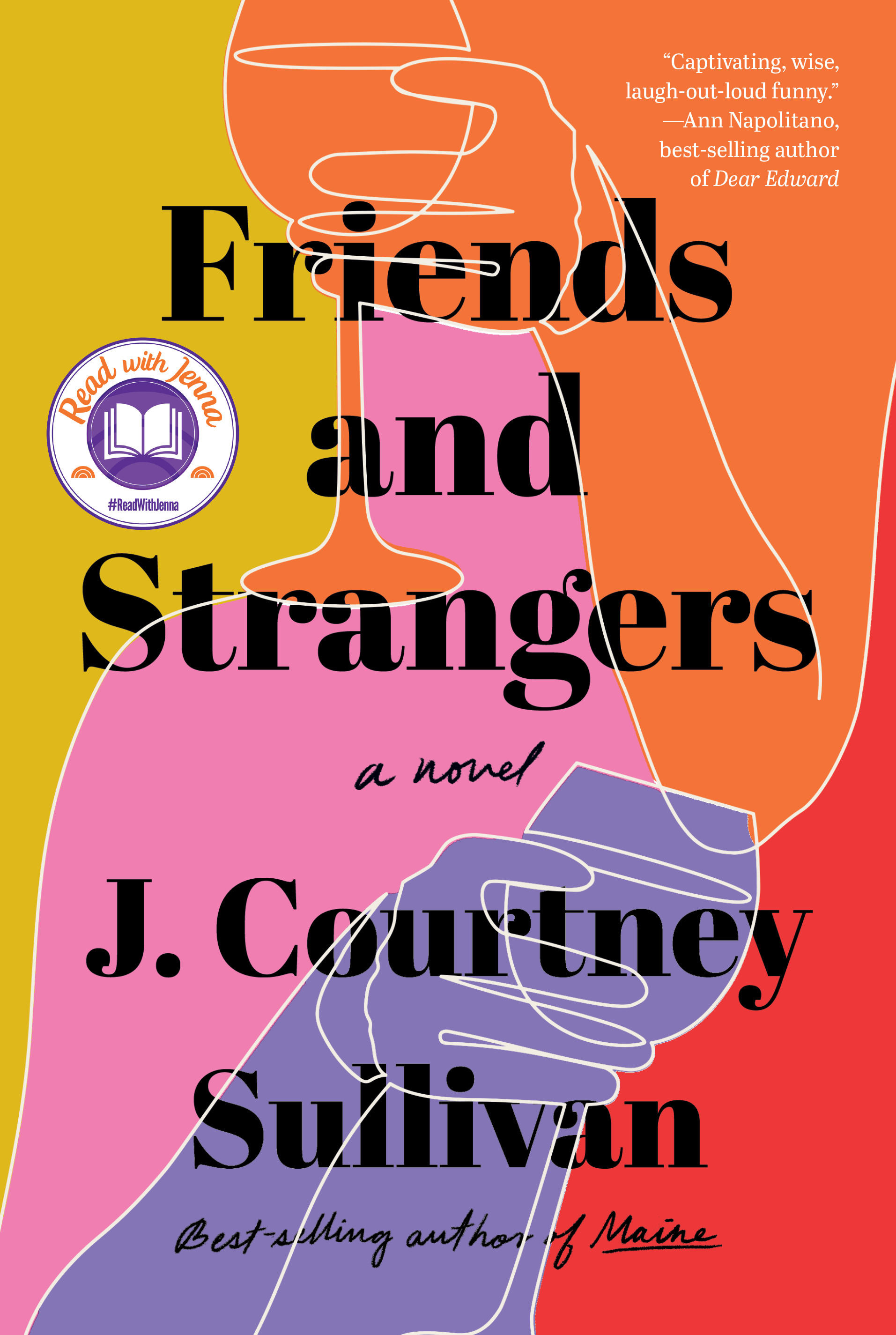 Friends and Strangers : A novel | Sullivan, J. Courtney