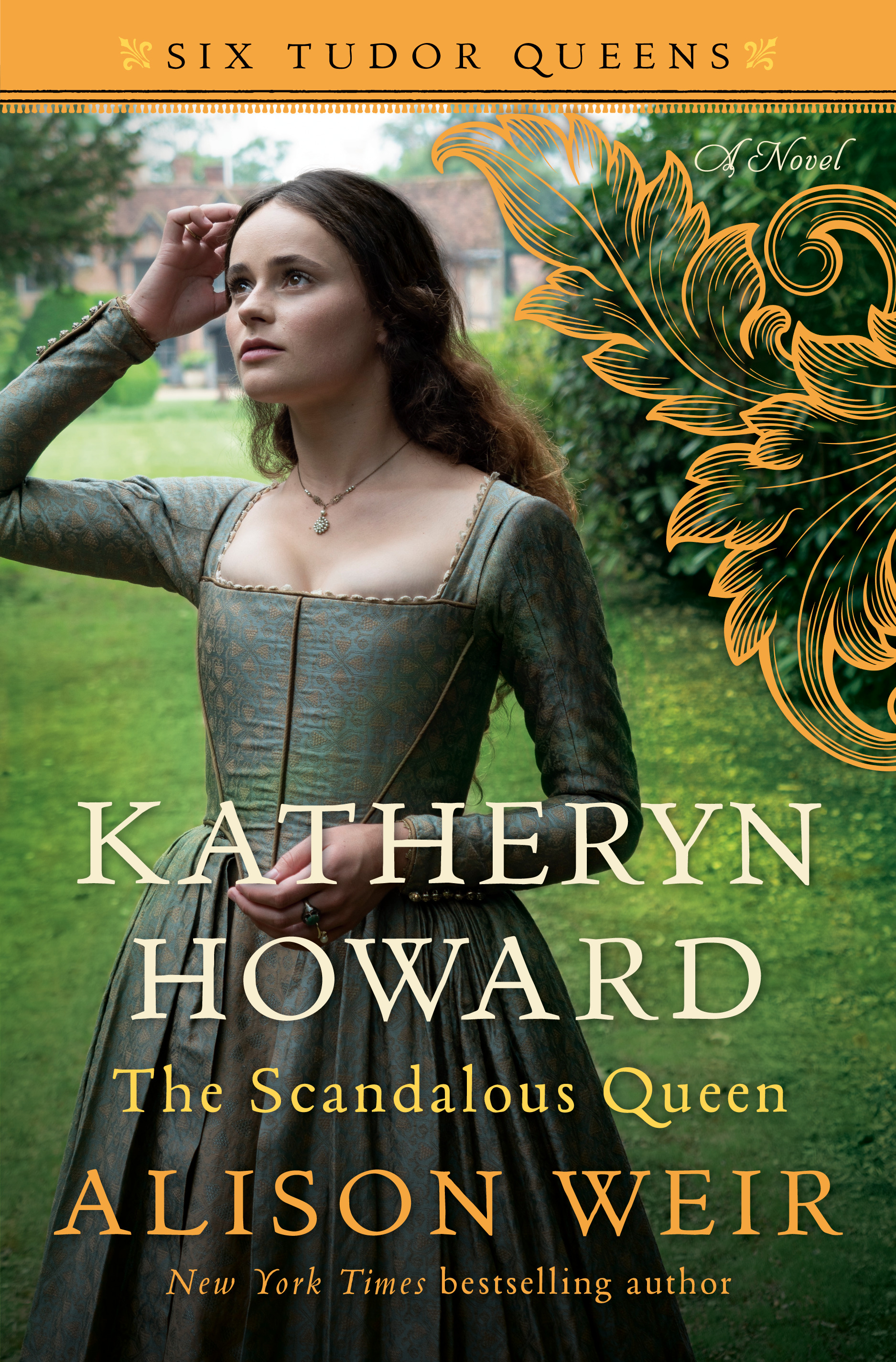 Katheryn Howard, The Scandalous Queen : A Novel | Weir, Alison