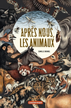 Après nous, les animaux | Brunel, Camille