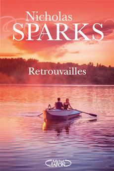 Retrouvailles | Sparks, Nicholas