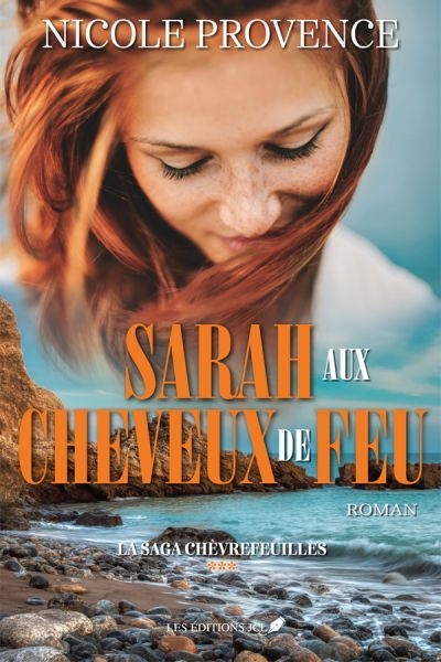 La saga Chèvrefeuilles T.03 - Sarah aux cheveux de feu | Provence, Nicole