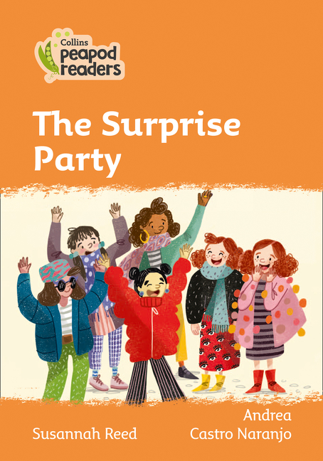 Collins Peapod Readers - The Surprise Party (level 4) | Reed, Susannah