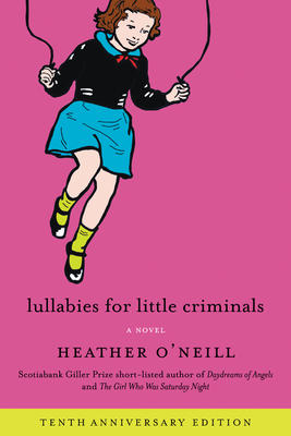 Lullabies for Little Criminals | O'Neill, Heather