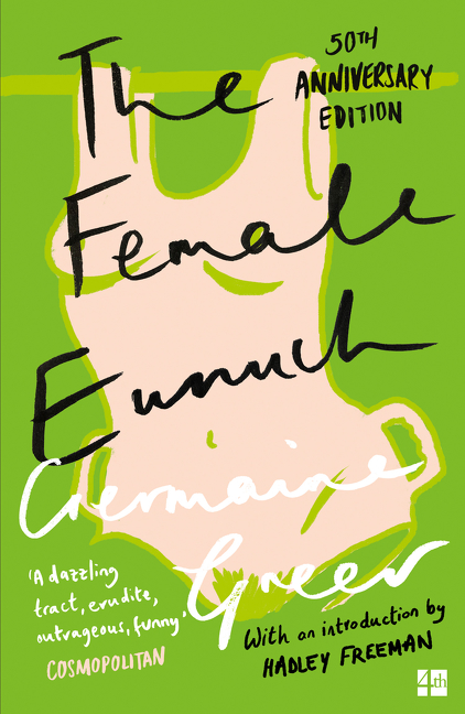 The Female Eunuch | Greer, Germaine