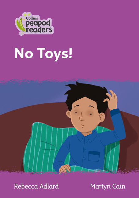 Collins Peapod Readers - No Toys! (level 1) | Adlard, Rebecca