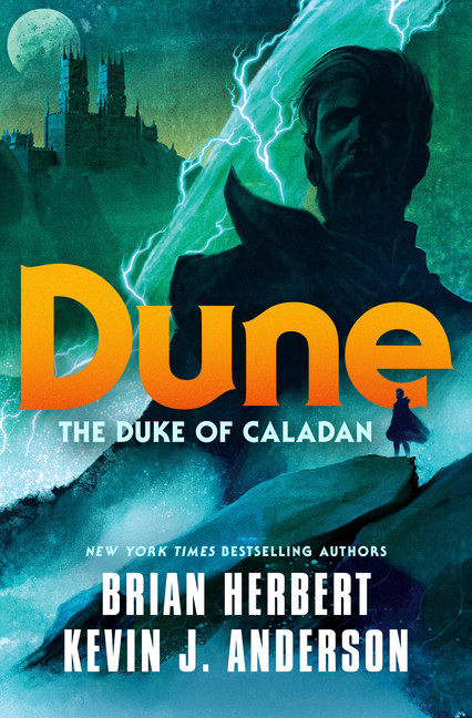The Caladan Trilogy T.01 - Dune: The Duke of Caladan | Herbert, Brian