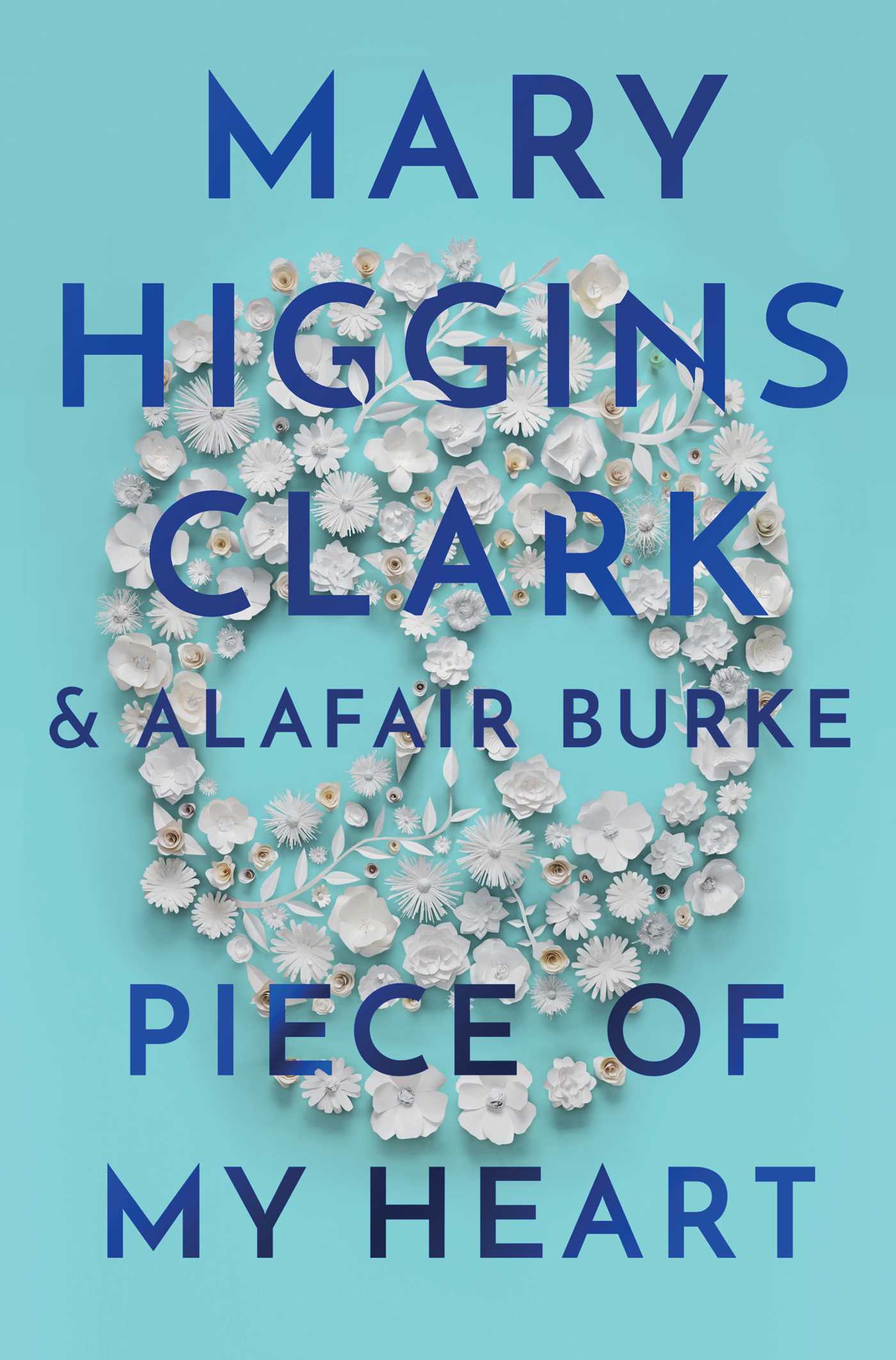 Piece of My Heart | Clark, Mary Higgins