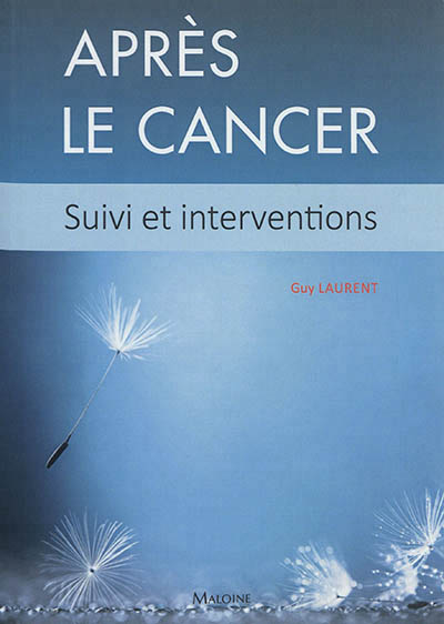 Après le cancer | Laurent, Guy