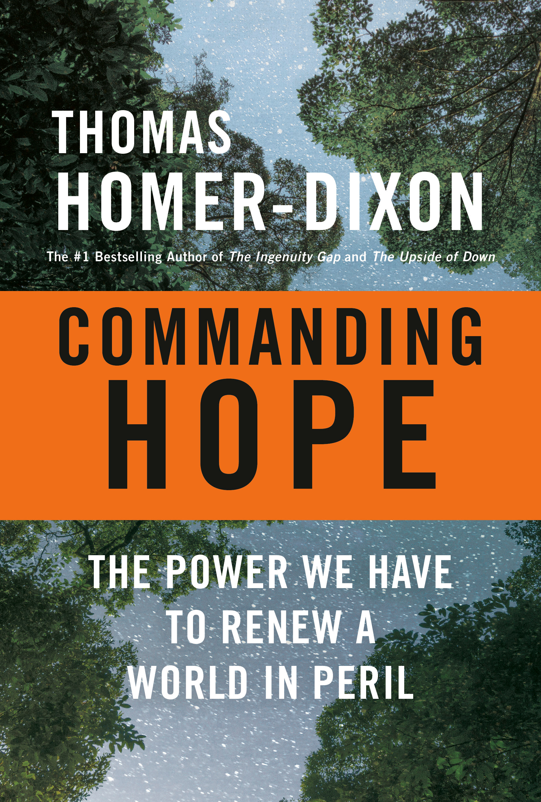 Commanding Hope : The Power We Have to Renew a World in Peril | Homer-Dixon, Thomas