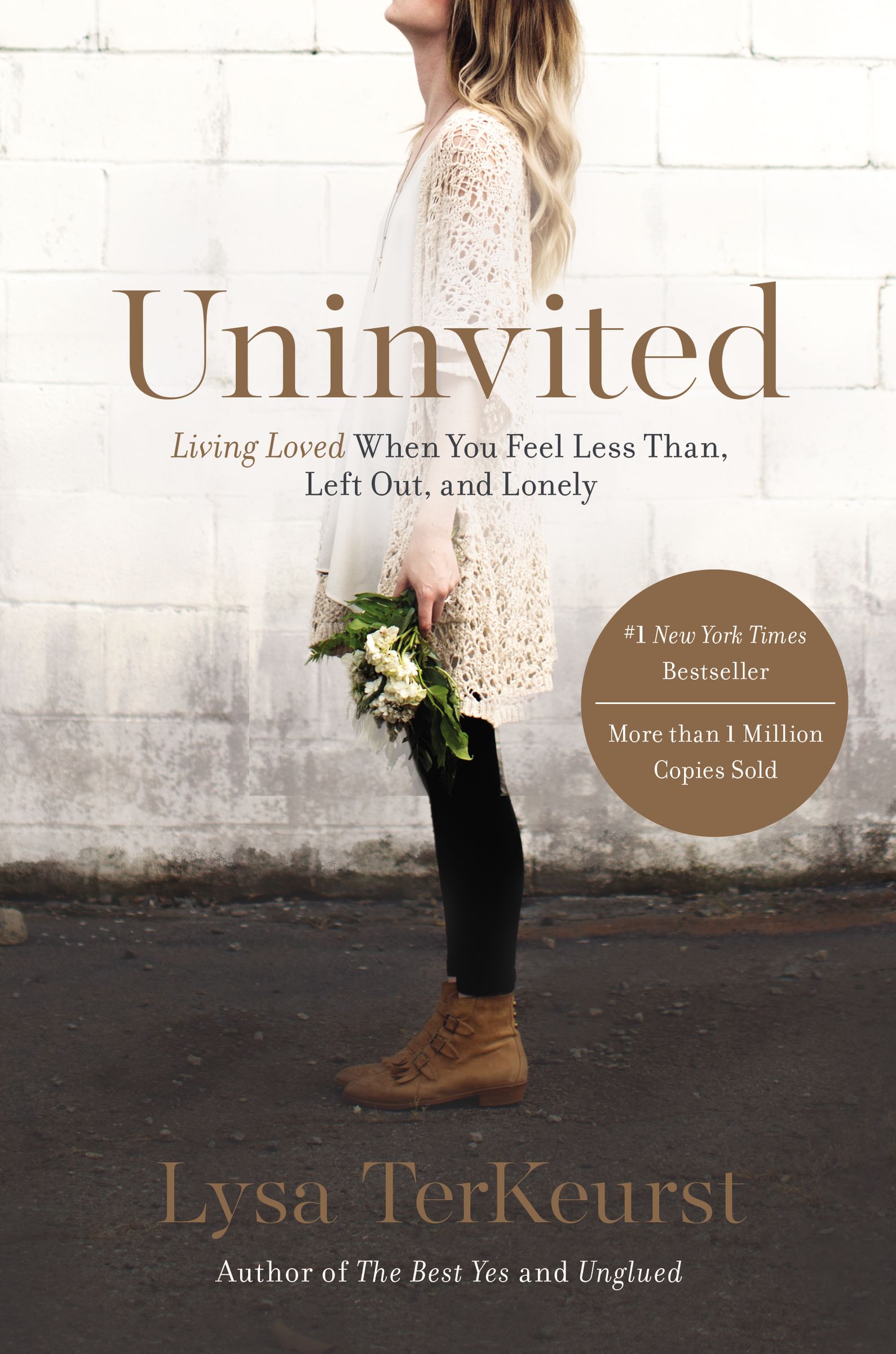 Uninvited : Living Loved When You Feel Less Than, Left Out, and Lonely | TerKeurst, Lysa