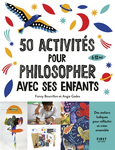 50 activités pour philosopher avec ses enfants | Bourrillon, Fanny