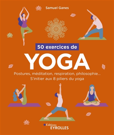 50 exercices de yoga | Ganes, Samuel