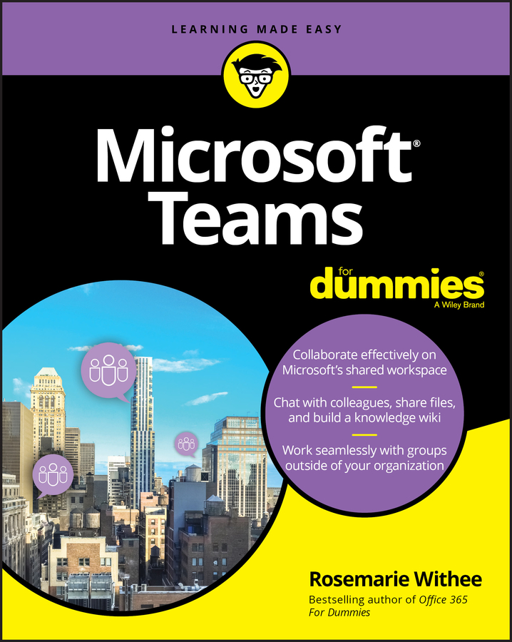 Microsoft Teams For Dummies | Withee, Rosemarie
