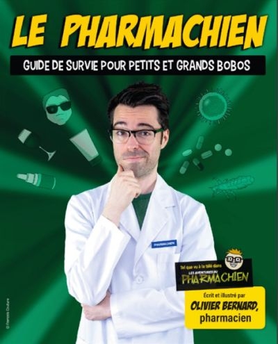 Le pharmachien T.02 - Guide de survie pour petits et grands bobos  | Bernard, Olivier