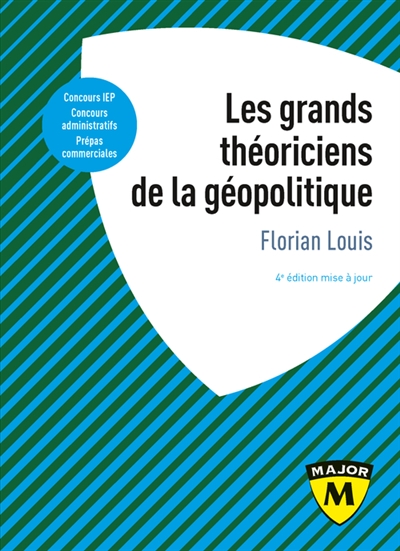Les grands théoriciens de la géopolitique 4e édition | Louis, Florian