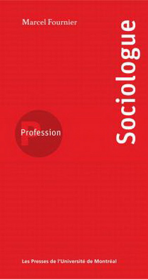 Profession sociologue  | Fournier, Marcel