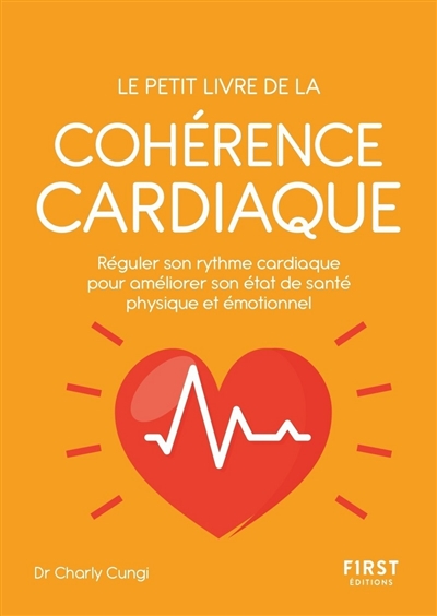 petit livre de la cohérence cardiaque (Le) | Cungi, Charly