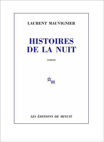 Histoires de la nuit | Mauvignier, Laurent