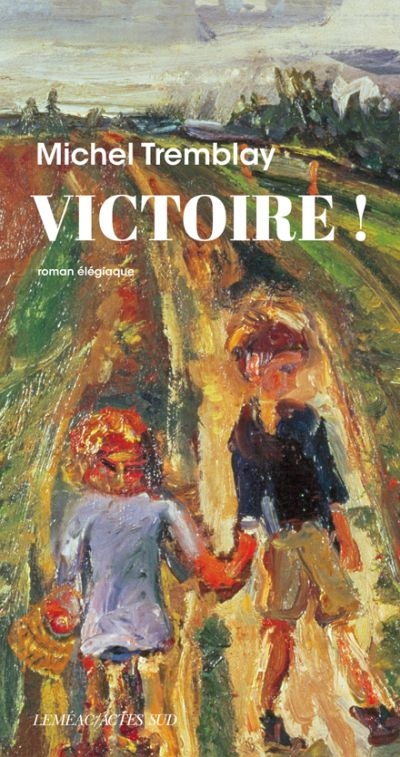 Victoire !  | Tremblay, Michel
