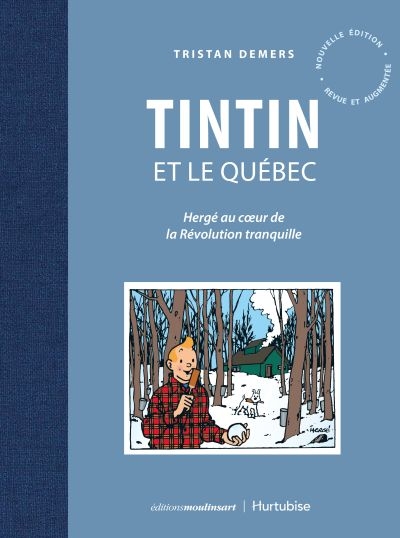 Tintin et le Québec  | Demers, Tristan