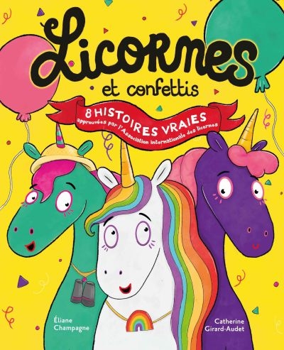 Licornes et confettis  | Girard-Audet, Catherine