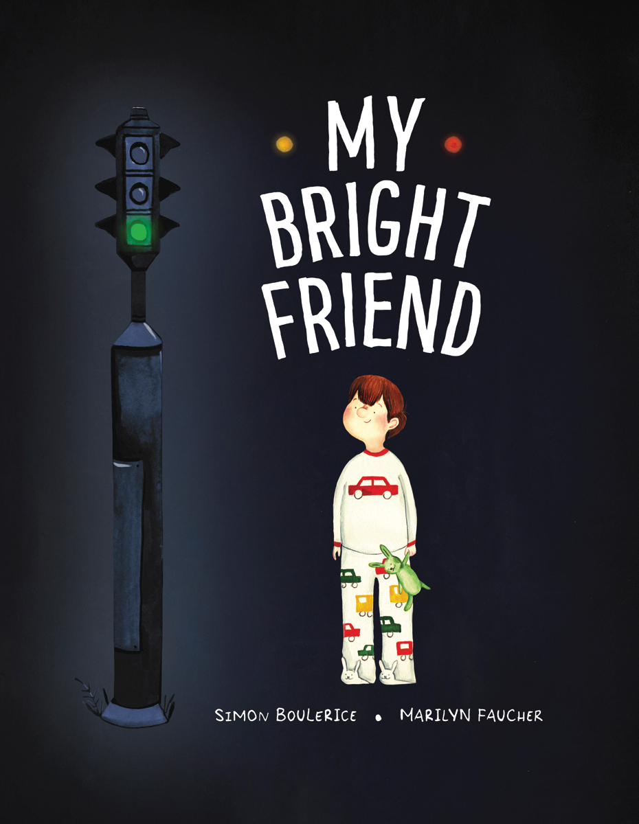 My Bright Friend | Boulerice, Simon