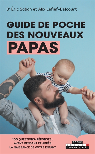 Guide de poche des nouveaux papas | Saban, Éric