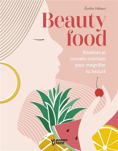 Beauty food | Hébert, Emilie