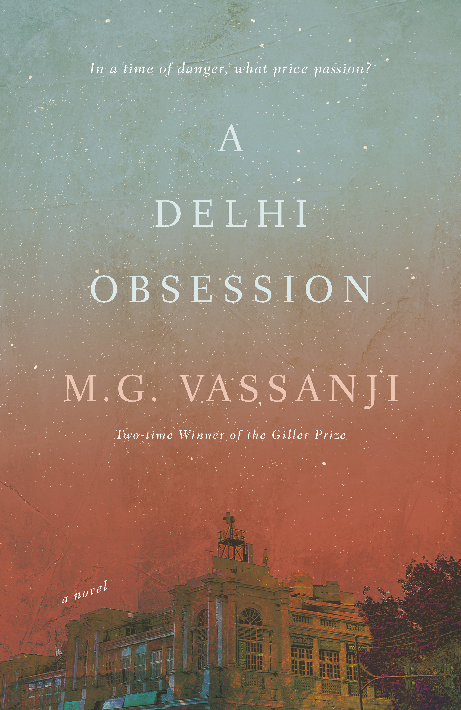 A Delhi Obsession  | Vassanji, M.G.