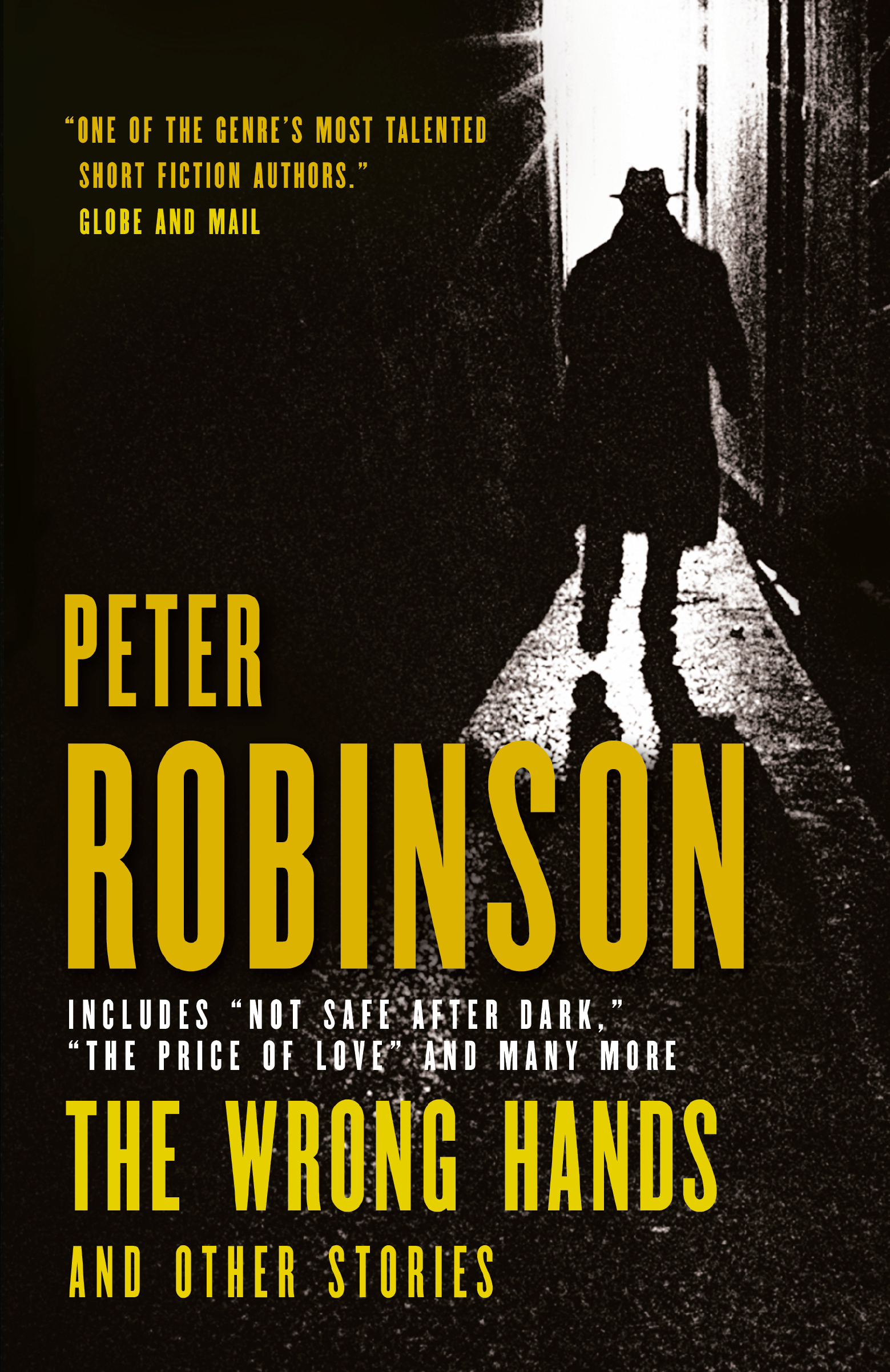 The Wrong Hands and Other Stories : Not Safe After Dark / The Price of Love | Robinson, Peter