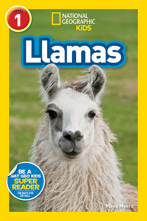National Geographic Readers: Llamas (L1) | Myers, Maya
