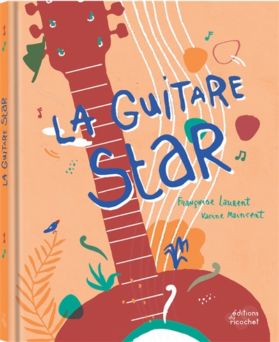 guitare star (La) | Laurent, Françoise