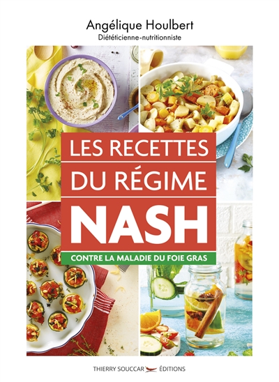 recettes du régime Nash contre la maladie du foie gras (Les) | Houlbert, Angélique