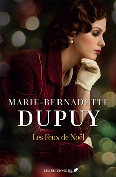 feux de Noël (Les) | Dupuy, Marie-Bernadette